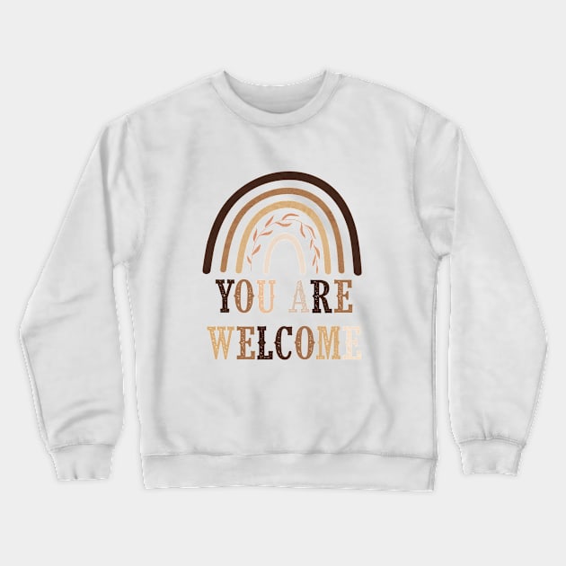 You are Welcome | Encouragement, Growth Mindset Crewneck Sweatshirt by SouthPrints